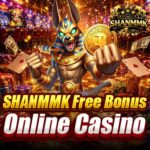 SHANMMK Free Bonus Online Casino in Myanmar